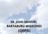 Sr. JUAN MANUEL BARTABURU MIGGONES (Q.E.P.D.)