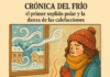 Crónica del Frío: el primer soplido polar y la danza de las calefacciones