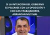 «Si la intención del gobierno es pelearse con la oposición y con los trabajadores, arrancan muy mal»