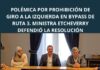 Polémica por prohibición de giro a la izquierda en Bypass de Ruta 3. Ministra Etcheverry defendió la resolución