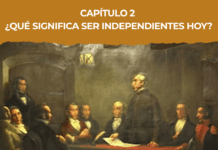 Capítulo 2 – ¿Qué significa ser independientes hoy?
