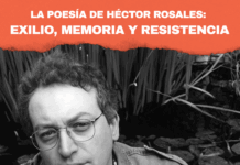 La poesía de Héctor Rosales: exilio, memoria y resistencia