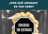 ¿Por qué Uruguay es tan caro?