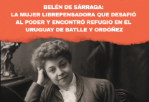 Belén de Sárraga mujer librepensadora: Desafió al poder y encontró refugio en el Uruguay de Batlle y Ordoñez