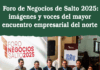 Foro de Negocios de Salto 2025: epicentro empresarial del norte del país Foro Negocios Salto 2025