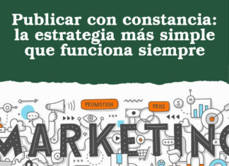Publicar con constancia: la estrategia más simple que funciona siempre