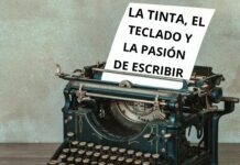 La tinta, el teclado y la pasión de escribir