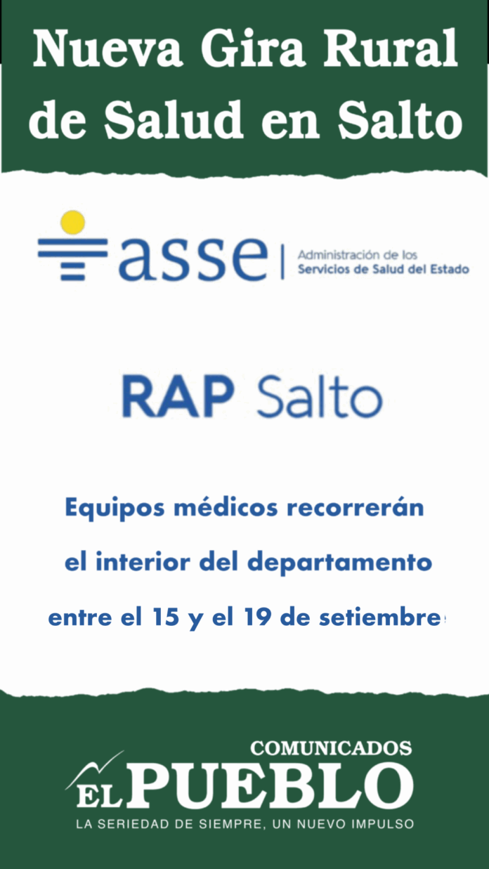 La RAP-ASSE Salto realizó giras rurales del 15 al 19 de setiembre, acercando medicina, pediatría, partería y vacunas a comunidades del interior.