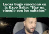 Lucas Sugo emocionó en la Expo Salto: “Hay un vínculo con los salteños”