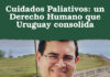 Cuidados Paliativos: un Derecho Humano que Uruguay consolida