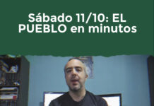 Sábado 11/10: EL PUEBLO en minutos