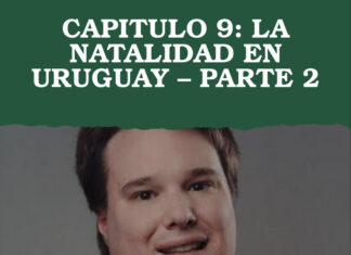 CAPITULO 9: LA NATALIDAD EN URUGUAY – PARTE 2
