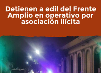 Detienen a edil del Frente Amplio en operativo por asociación ilícita