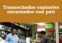 Trasnochados espineles encarnados con pati