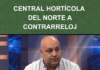 La Central Hortícola del Norte a contrarreloj