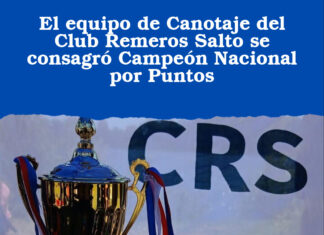 El equipo de Canotaje del Club Remeros Salto se consagró Campeón Nacional por Puntos