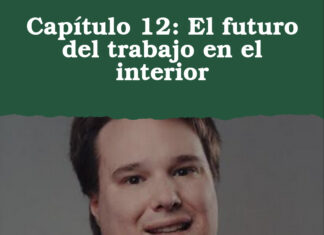 Capítulo 12: El futuro del trabajo en el interior