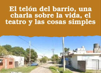 El telón del barrio, una charla sobre la vida, el teatro y las cosas simples