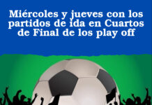 Miércoles y jueves con los partidos de ida en Cuartos de Final de los play off