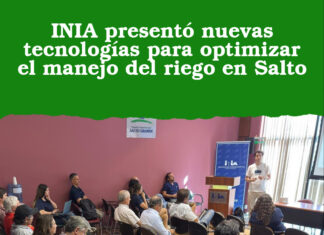 INIA presentó nuevas tecnologías para optimizar el manejo del riego en Salto