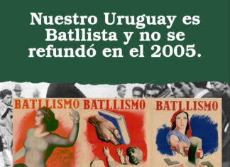 Nuestro Uruguay es Batllista y no se refundó en el 2005.