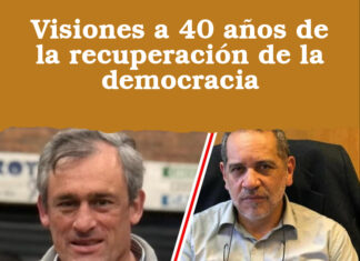 Visiones a 40 años de la recuperación de la democracia