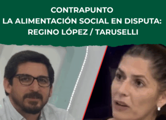 Contrapunto – La alimentación social en disputa: Regino López/Taruselli