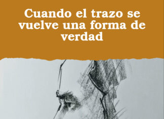 Cuando el trazo se vuelve una forma de verdad
