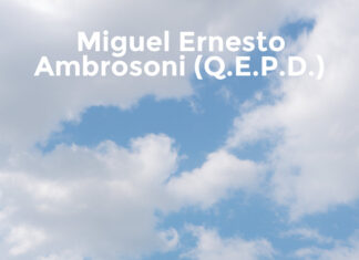 Miguel Ernesto Ambrosoni (Q.E.P.D.)