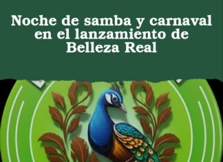 Noche de samba y carnaval en el lanzamiento de Belleza Real