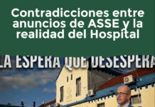 Contradicciones entre anuncios de ASSE y la realidad del Hospital
