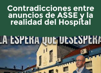 Contradicciones entre anuncios de ASSE y la realidad del Hospital