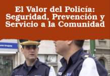 El Valor del Policía: Seguridad, Prevención y Servicio a la Comunidad