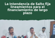 La Intendencia de Salto fija lineamientos para el financiamiento de largo plazo