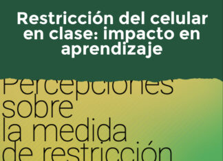 Restricción del celular en clase: impacto en aprendizaje