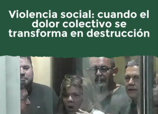 Violencia social: cuando el dolor colectivo se transforma en destrucción