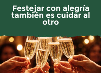 Festejar con alegría también es cuidar al otro