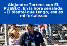 Alejandro Torrens con EL PUEBLO. En la hora señalada: «El plantel que tengo; esa es mi fortaleza»