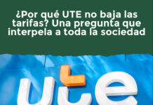 ¿Por qué UTE no baja las tarifas? Una pregunta que interpela a toda la sociedad