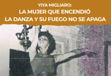 Yiya Migliaro: La mujer que encendió la danza y su fuego no se apaga