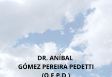DR. Aníbal Gómez Pereira Pedetti (Q.E.P.D.)