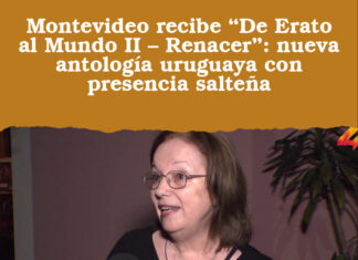 Montevideo recibe “De Erato al Mundo II – Renacer”: nueva antología uruguaya con presencia salteña