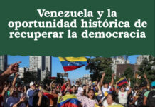 Venezuela y la oportunidad histórica de recuperar la democracia
