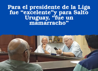 Para el presidente de la Liga fue “excelente”y para Salto Uruguay, “fue un mamarracho”