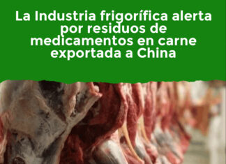 La Industria frigorífica alerta por residuos de medicamentos en carne exportada a China