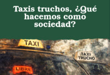 Taxis truchos, ¿Qué hacemos como sociedad?