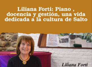 Liliana Forti: Piano , docencia y gestión, una vida dedicada a la cultura de Salto