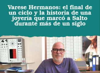 Varese Hermanos: el final de un ciclo y la historia de una joyería que marcó a Salto durante más de un siglo
