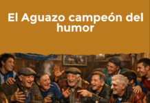 El Aguazo campeón del humor
