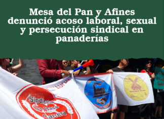 Mesa del Pan y Afines denunció acoso laboral, sexual y persecución sindical en panaderías
